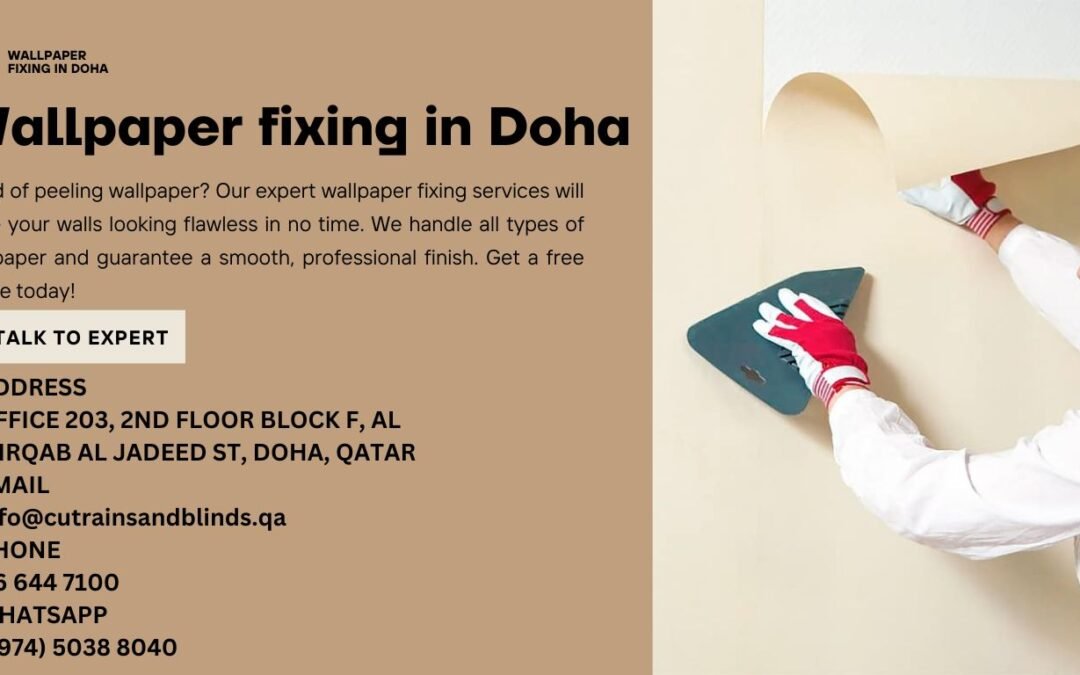 Expert Wallpaper Fixing Services in Doha – Doha Painters