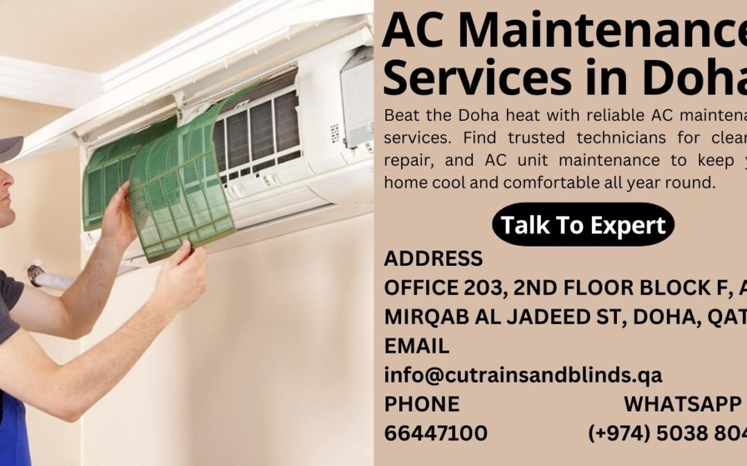 AC Maintenance Services in Doha: The Ultimate Guide to Keep Your Space Cool
